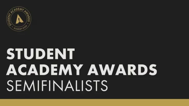 Two short films of our Official Selection are SEMIFINALISTS of the 2024 STUDENT ACADEMY AWARDS!