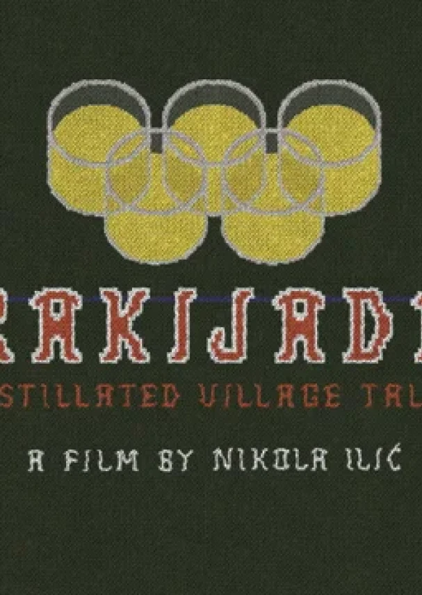 Rakijada- Distillated Village Tales