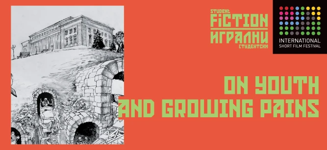 STUDENT FICTION / ON YOUTH AND GROWING PAINS
